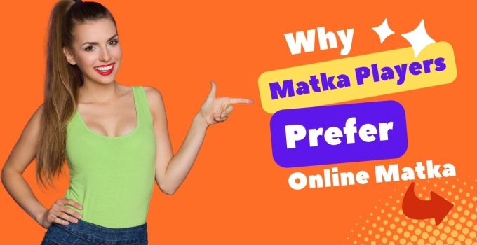 Online Matka Why Matka Players Prefer the Digital Realm